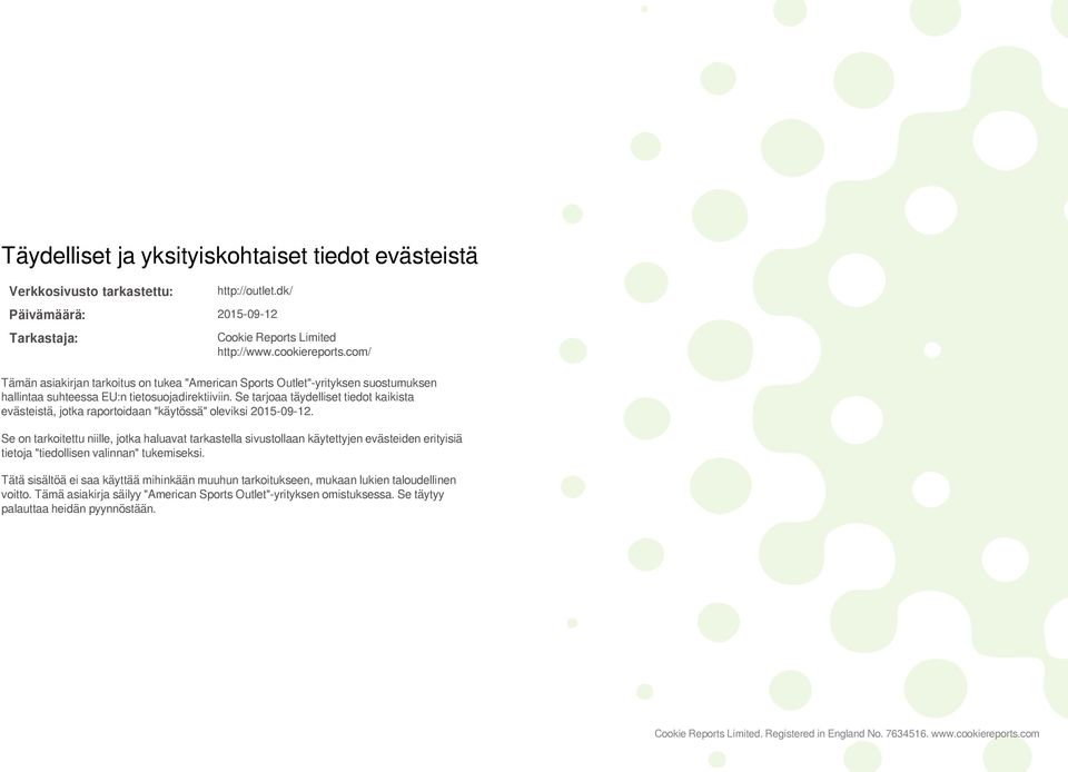 Se tarjoaa täydelliset tiedot kaikista evästeistä, jotka raportoidaan "käytössä" oleviksi 2015-09-12.