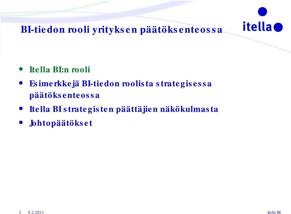 roolista strategisessa päätöksenteossa Itella