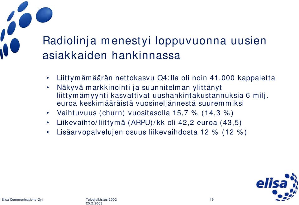 uushankintakustannuksia 6 milj.