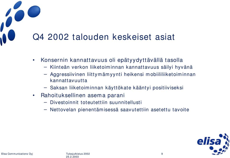 mobiililiiketoiminnan kannattavuutta Saksan liiketoiminnan käyttökate kääntyi positiiviseksi