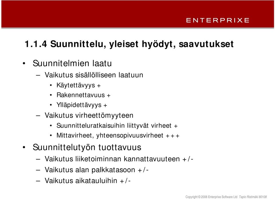 Suunnitteluratkaisuihin liittyvät virheet + Mittavirheet, yhteensopivuusvirheet +++