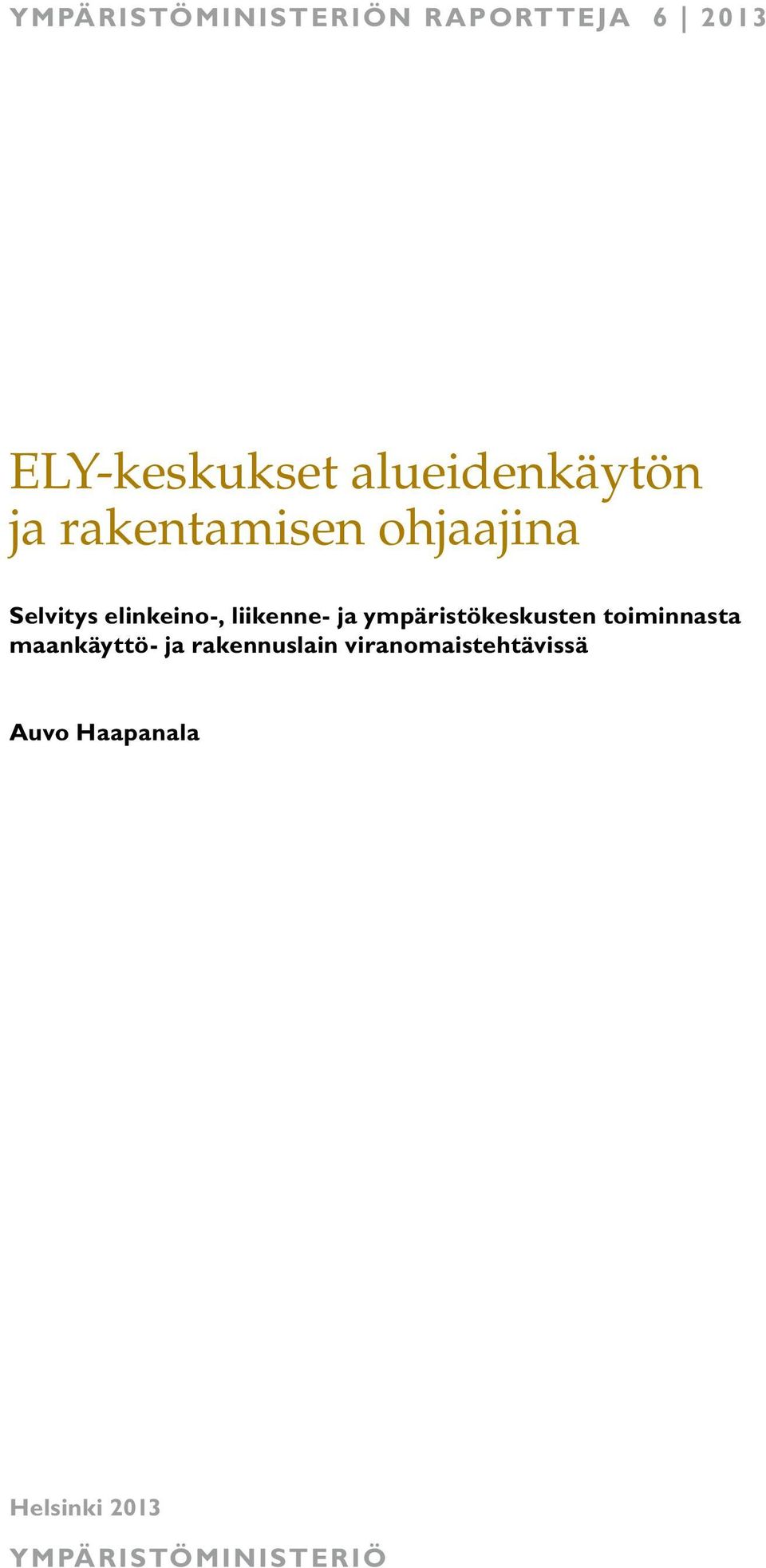 liikenne- ja ympäristökeskusten toiminnasta maankäyttö- ja