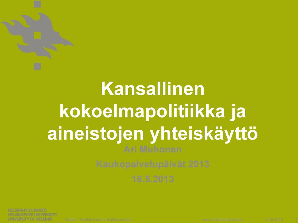 Kaukopalvelupäivät 2013 16.5.