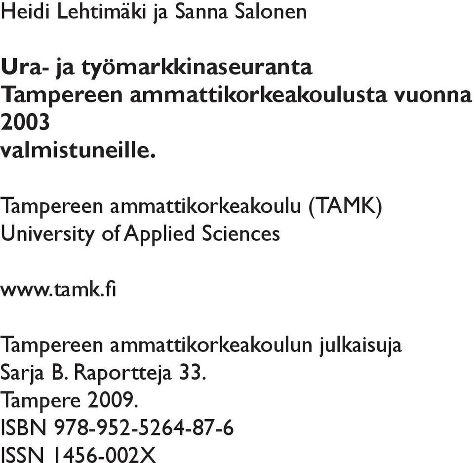 Tampereen ammattikorkeakoulu (TAMK) University of Applied Sciences www.tamk.