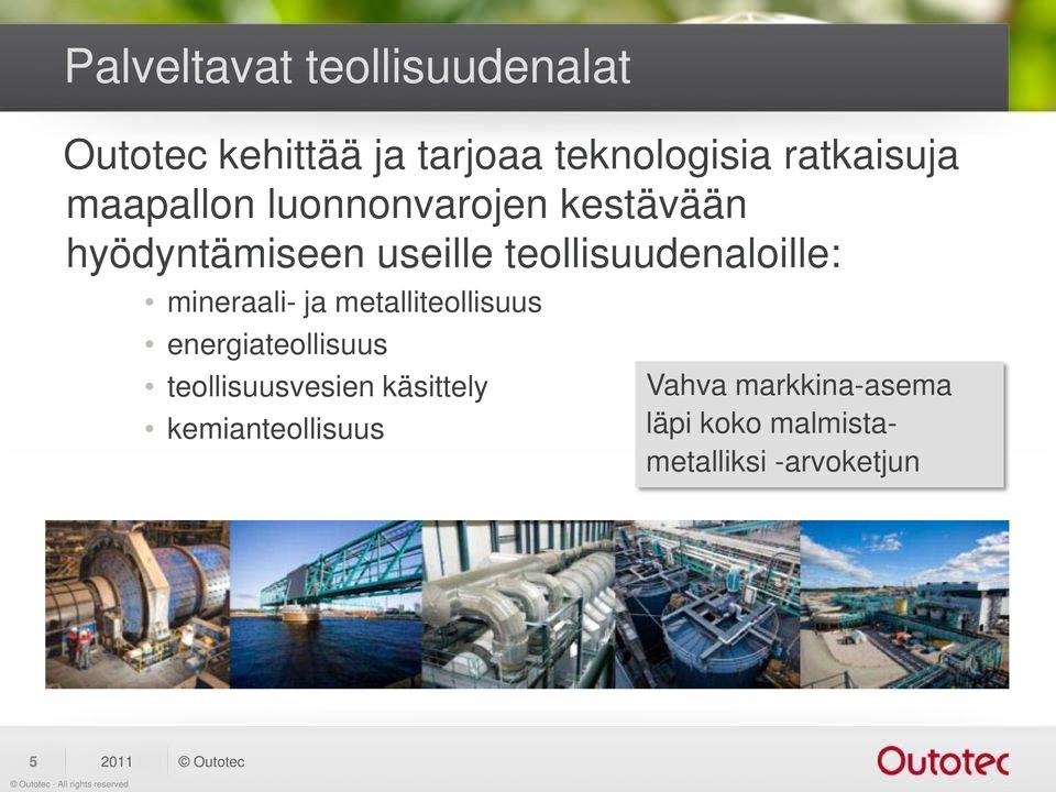 teollisuudenaloille: mineraali- ja metalliteollisuus energiateollisuus