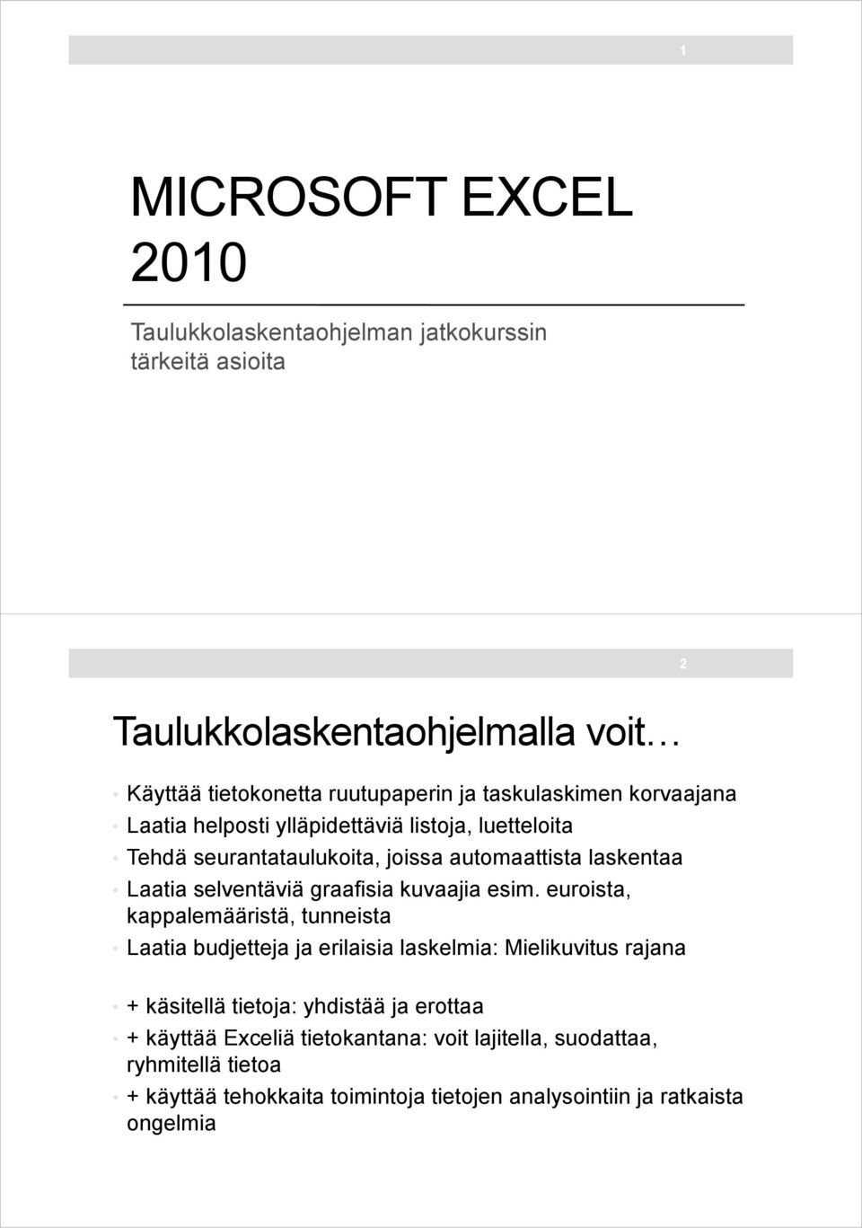 graafisia kuvaajia esim.