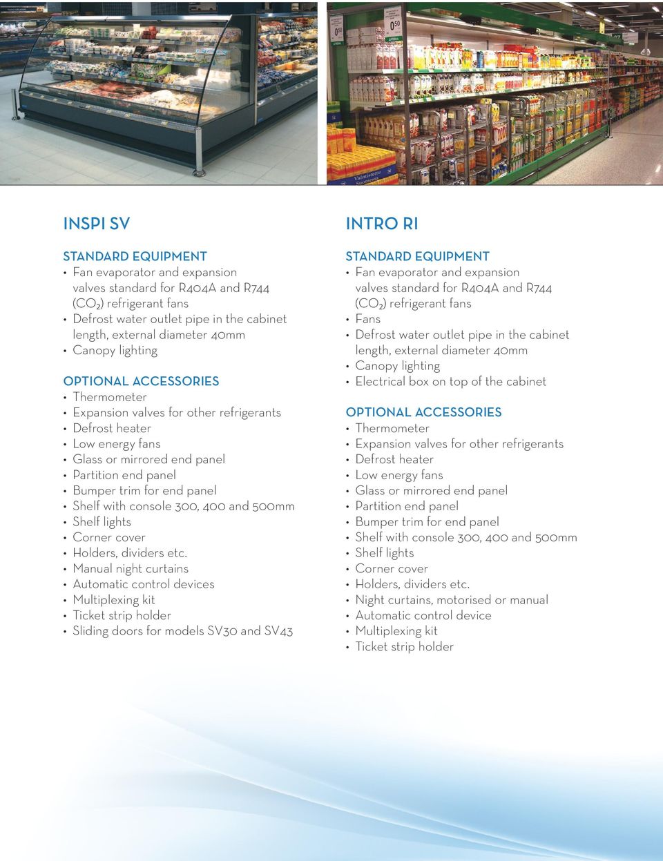 console 300, 400 and 500mm Shelf lights Corner cover Holders, dividers etc.