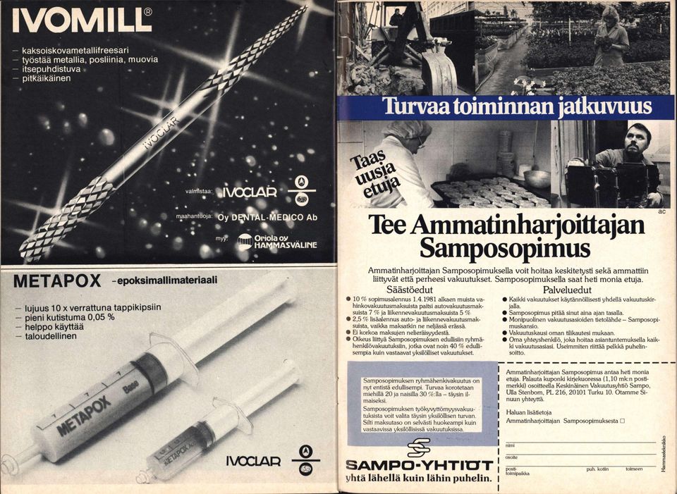 Samposopimuksella saat heti monia etuja. Säästöedut 10 % sopimusalennus 1.4.