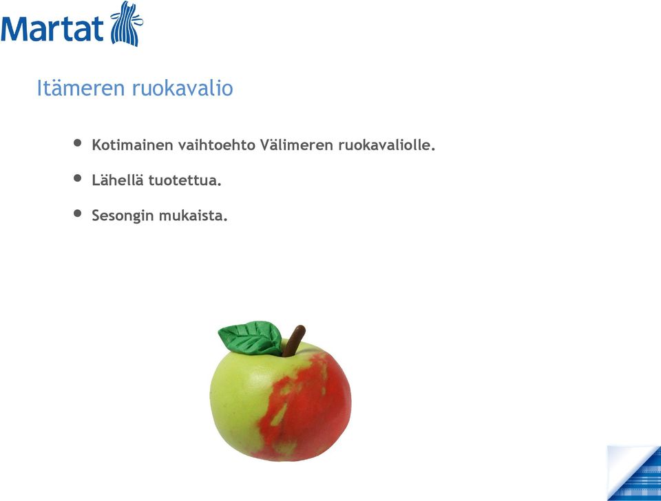 Välimeren ruokavaliolle.