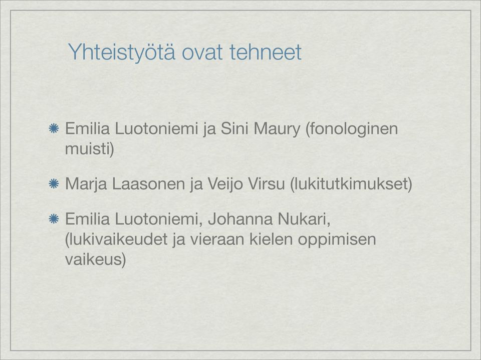 Virsu (lukitutkimukset) Emilia Luotoniemi, Johanna