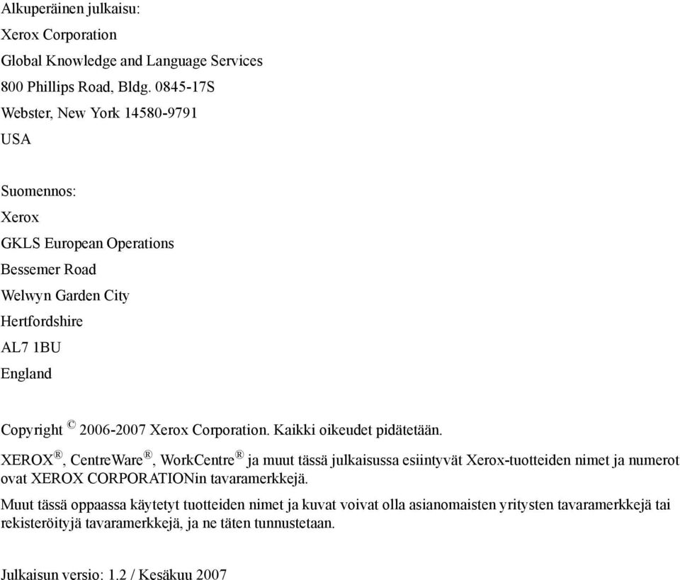 2006-2007 Xerox Corporation. Kaikki oikeudet pidätetään.