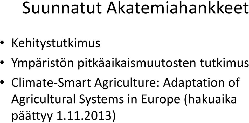 Climate-Smart Agriculture: Adaptation of