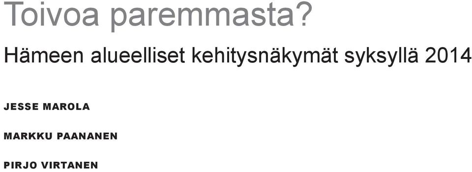 kehitysnäkymät syksyllä