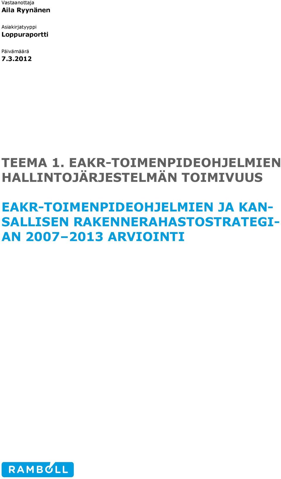 EAKR-TOIMENPIDEOHJELMIEN HALLINTOJÄRJESTELMÄN TOIMIVUUS