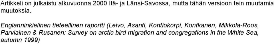 Englanninkielinen tieteellinen raportti (Leivo, Asanti, Kontiokorpi,