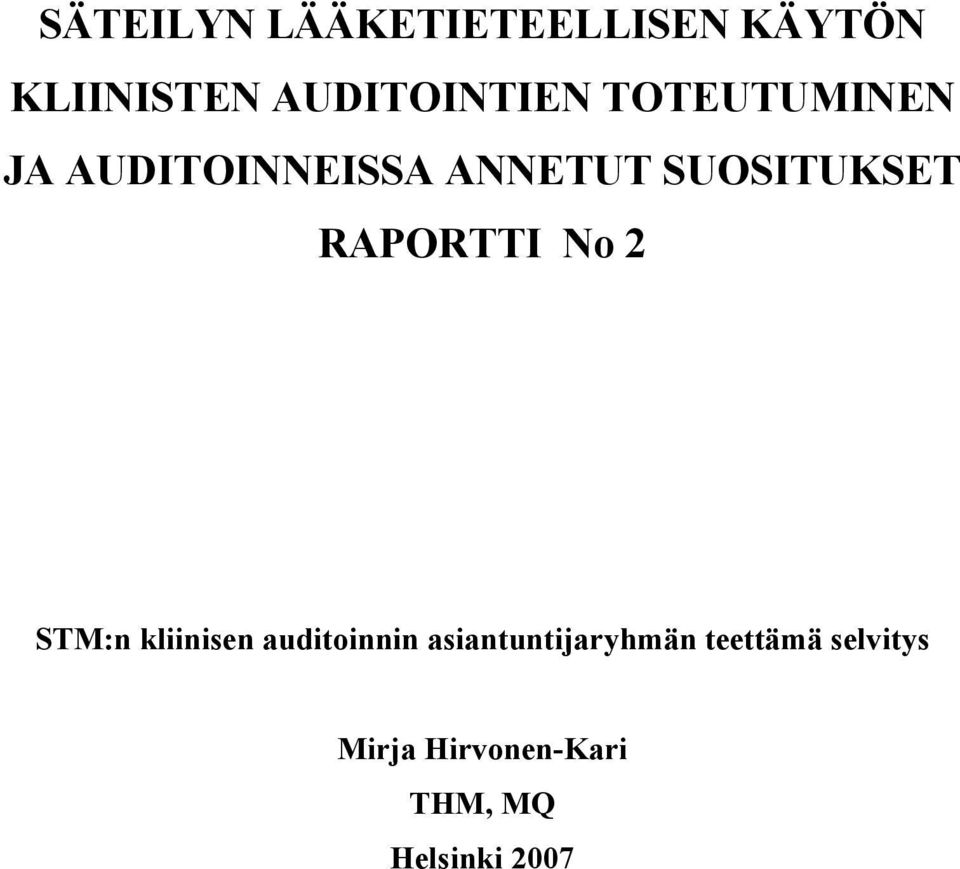 RAPORTTI No 2 STM:n kliinisen auditoinnin