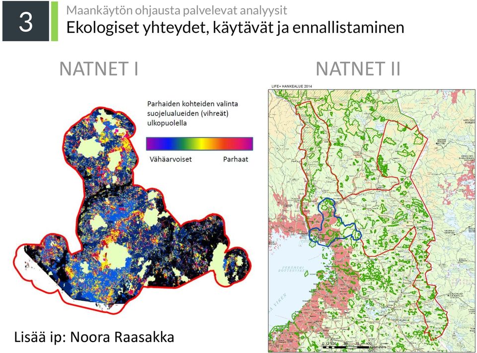 käytävät ja ennallistaminen