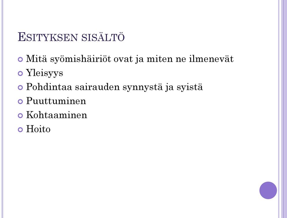 ilmenevät Yleisyys Pohdintaa