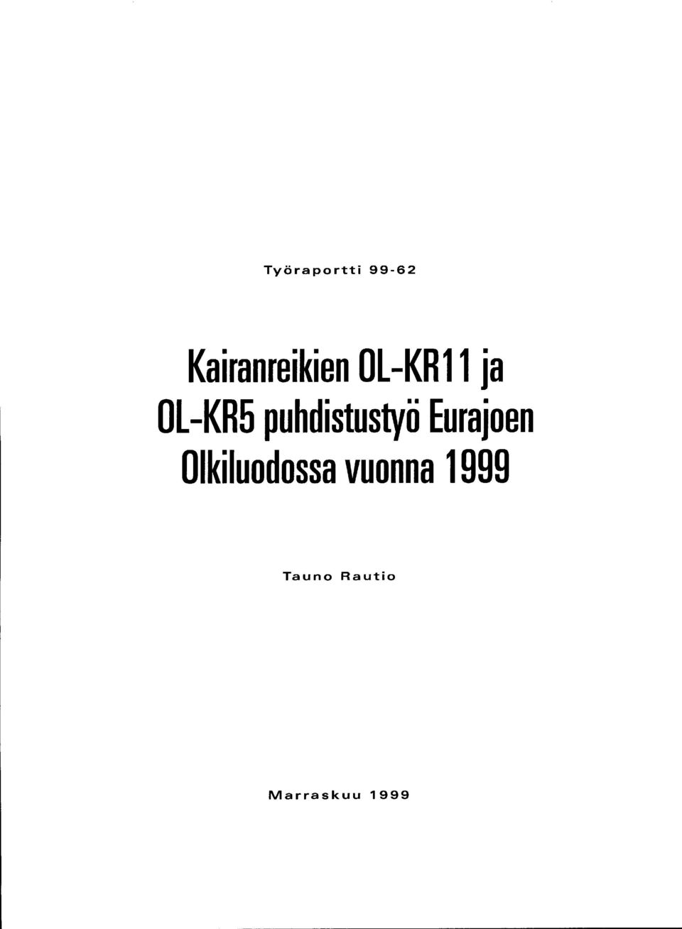 Ol-KR5 puhdistustyö Eurajoen