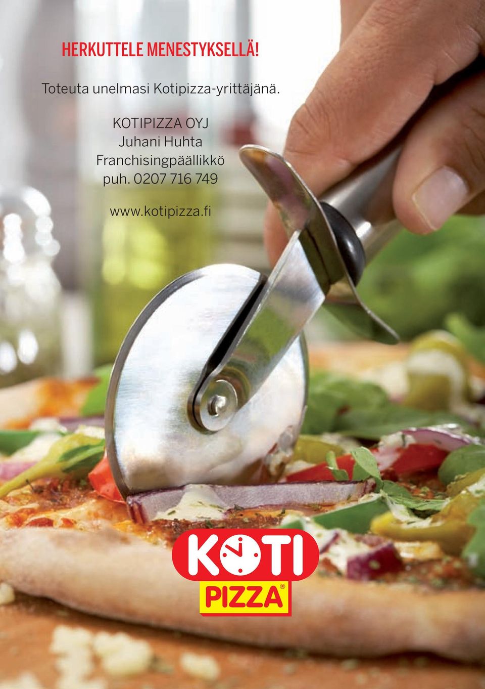 Kotipizza-yrittäjänä.