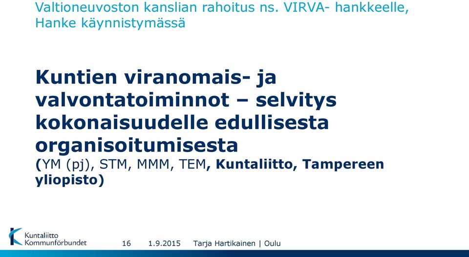 viranomais- ja valvontatoiminnot selvitys kokonaisuudelle