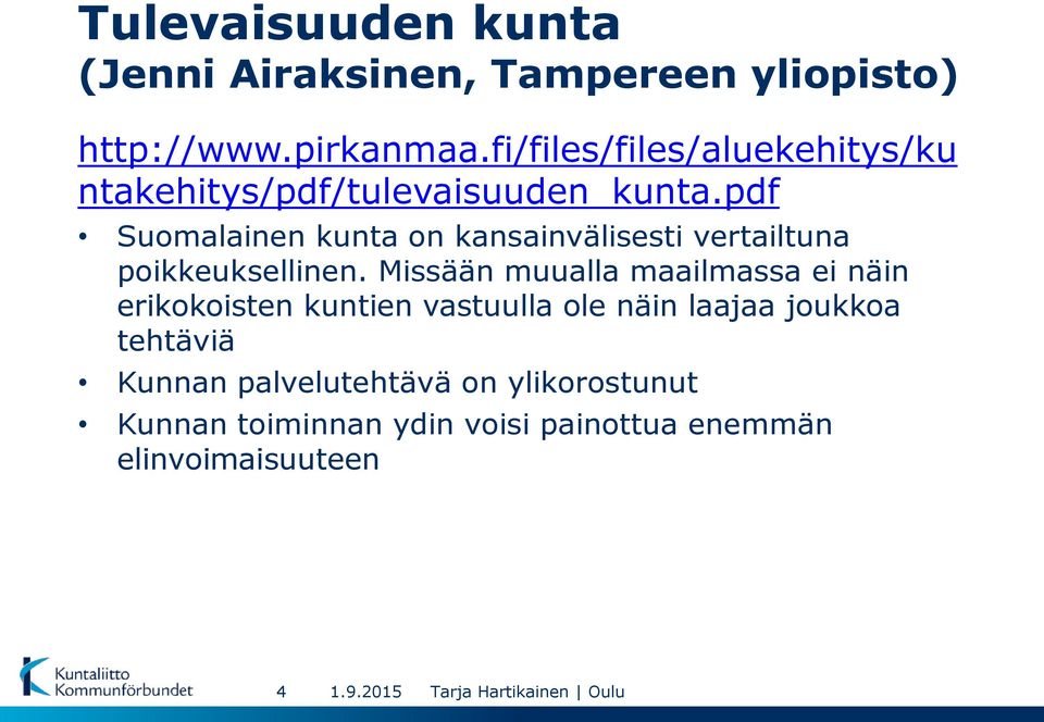 pdf Suomalainen kunta on kansainvälisesti vertailtuna poikkeuksellinen.