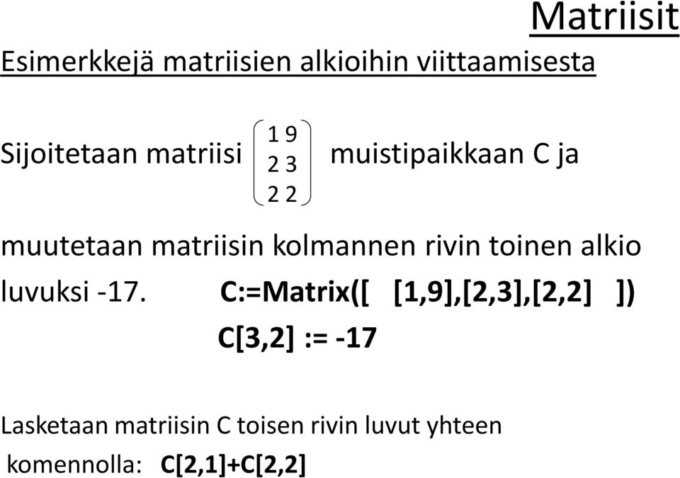 rivin toinen alkio luvuksi -17.