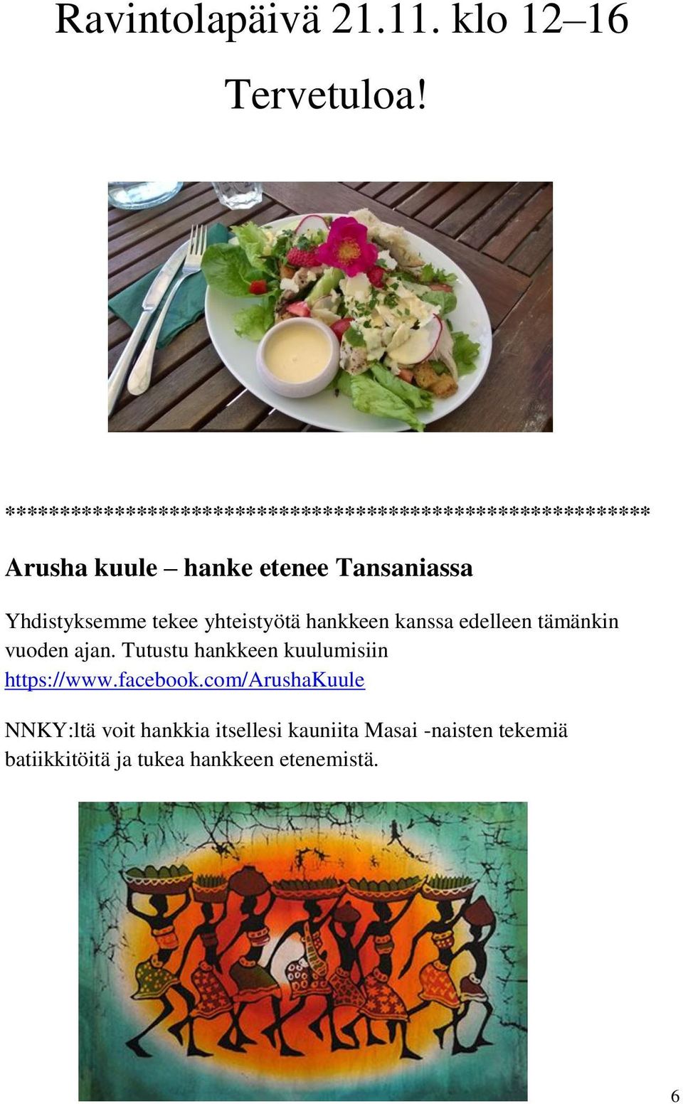 Yhdistyksemme tekee yhteistyötä hankkeen kanssa edelleen tämänkin vuoden ajan.