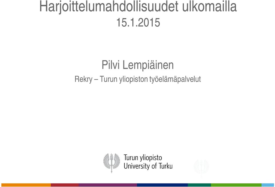 .1.2015 Pilvi Lempiäinen