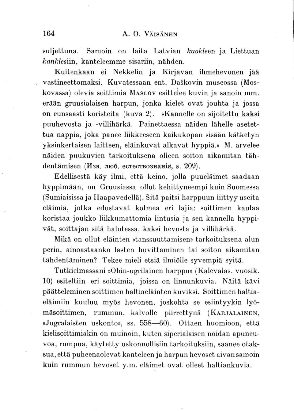 rkannelle on sijoitettu kaksi puuhevosta ja -r'illih[rk6.