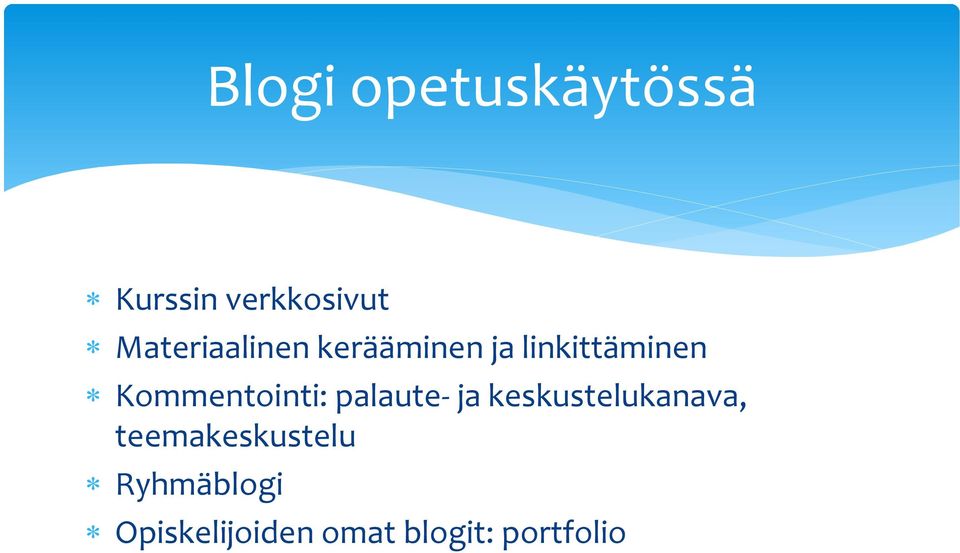 Kommentointi: palaute- ja keskustelukanava,