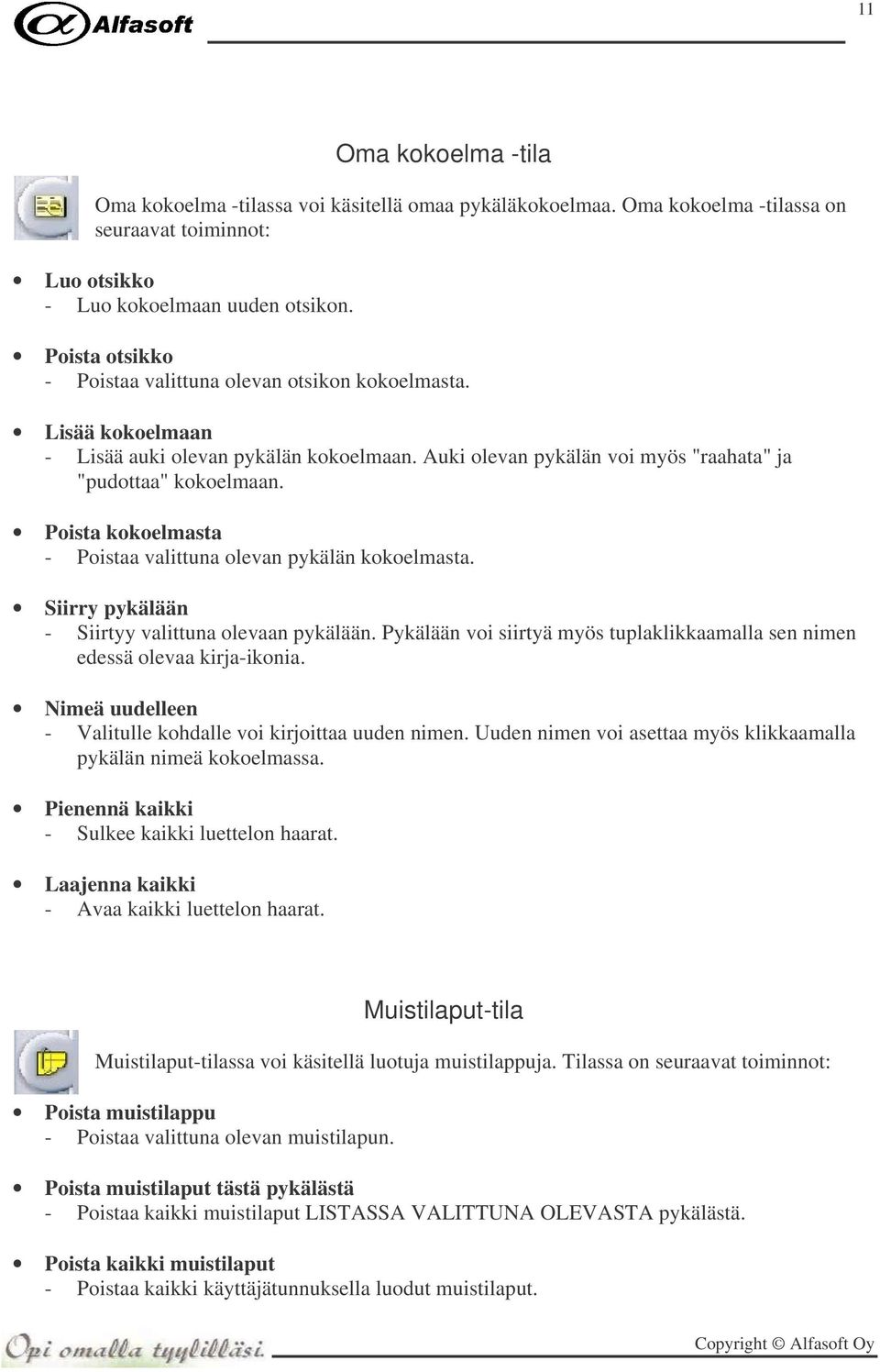 Poista kokoelmasta - Poistaa valittuna olevan pykälän kokoelmasta. Siirry pykälään - Siirtyy valittuna olevaan pykälään.