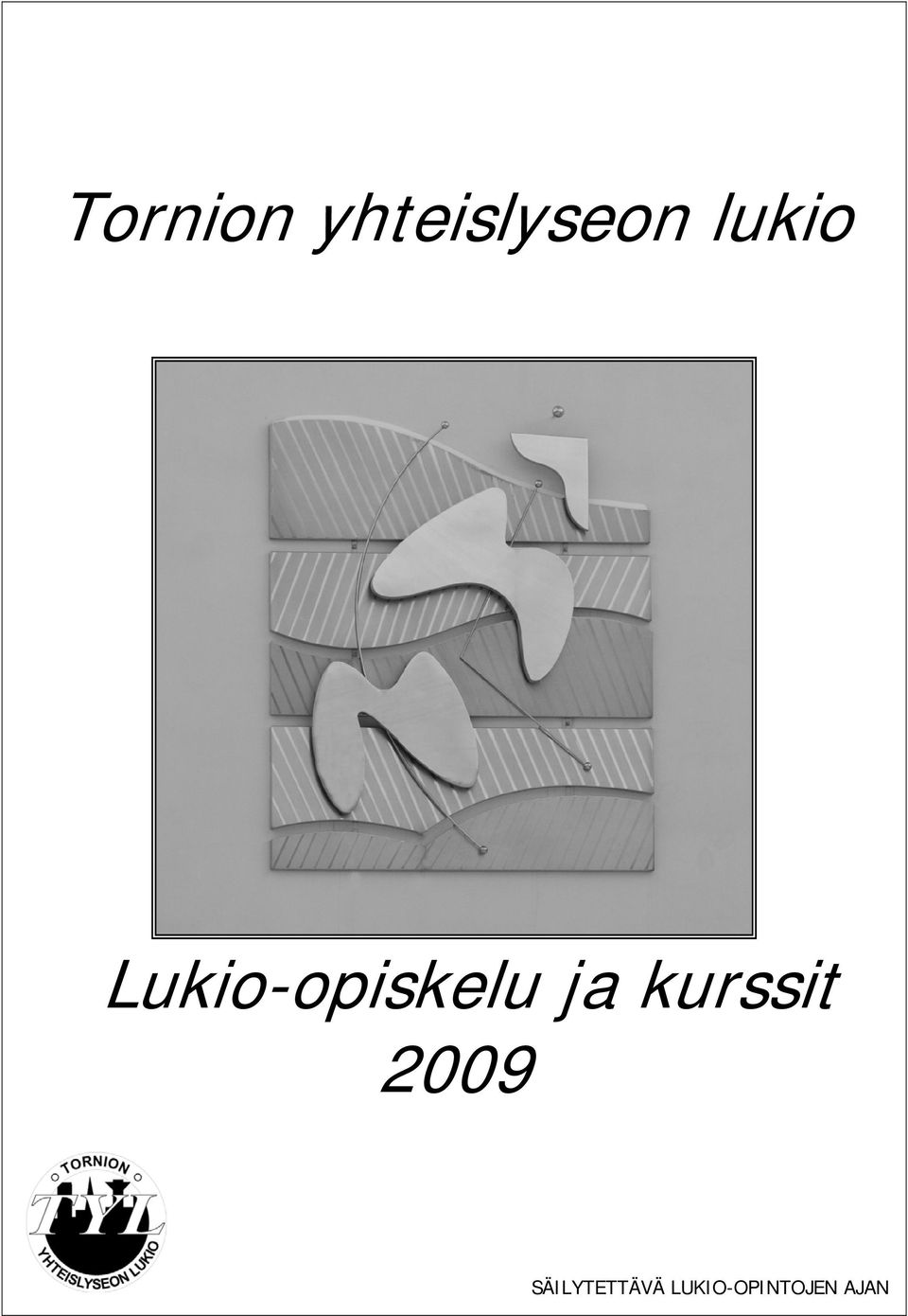 ja kurssit 2009