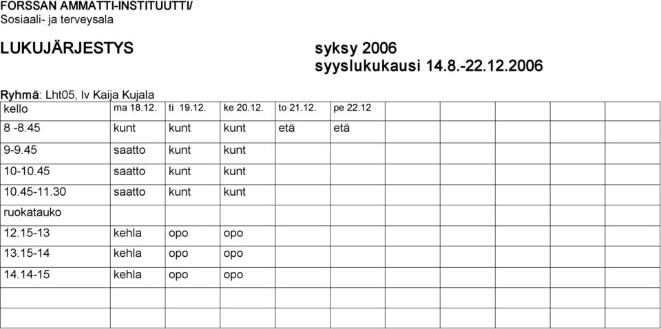 45 saatto kunt kunt 10 10.45 saatto kunt kunt 10.45 11.