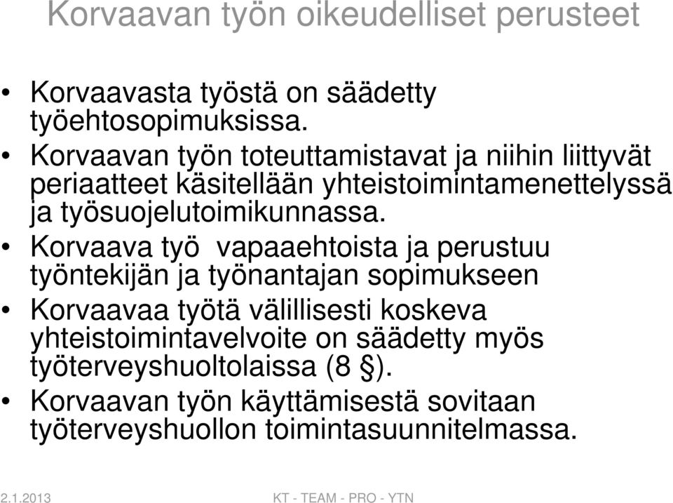 työsuojelutoimikunnassa.