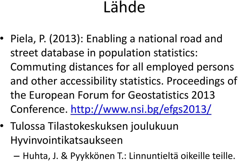 distances for all employed persons and other accessibility statistics.