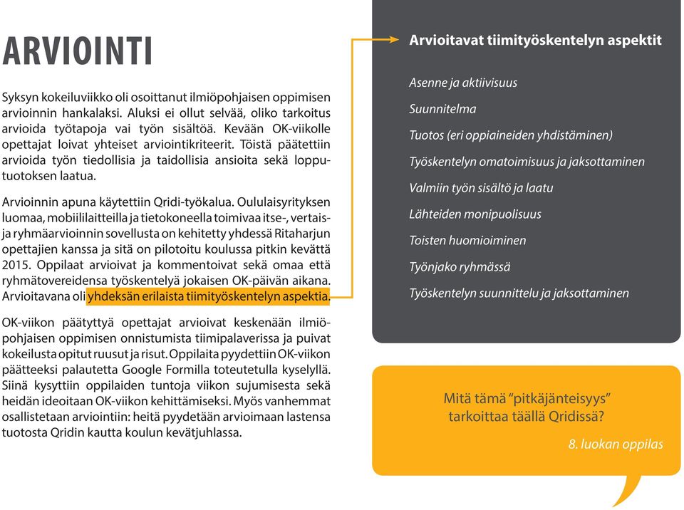 Arvioinnin apuna käytettiin Qridi-työkalua.