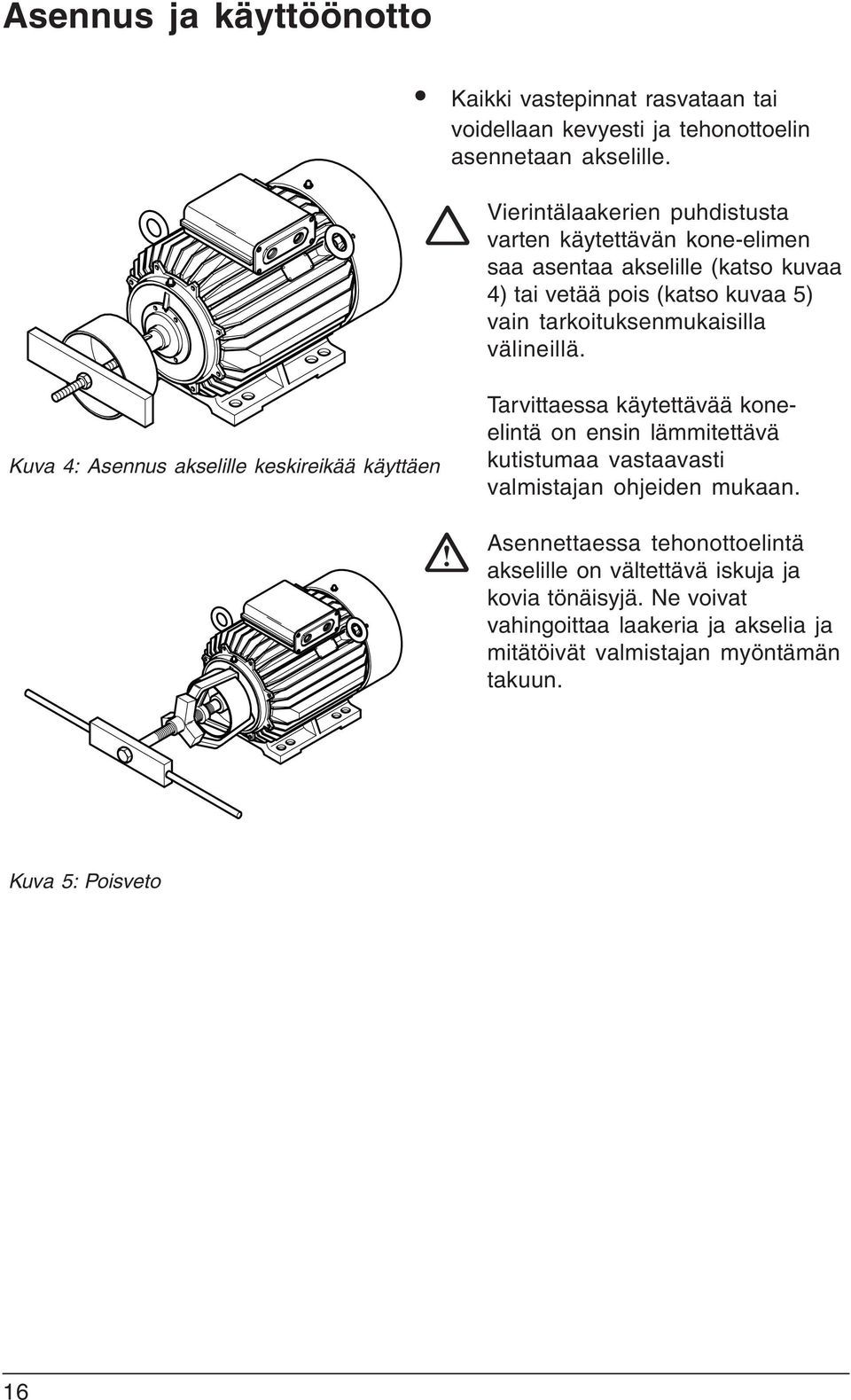 välineillä.