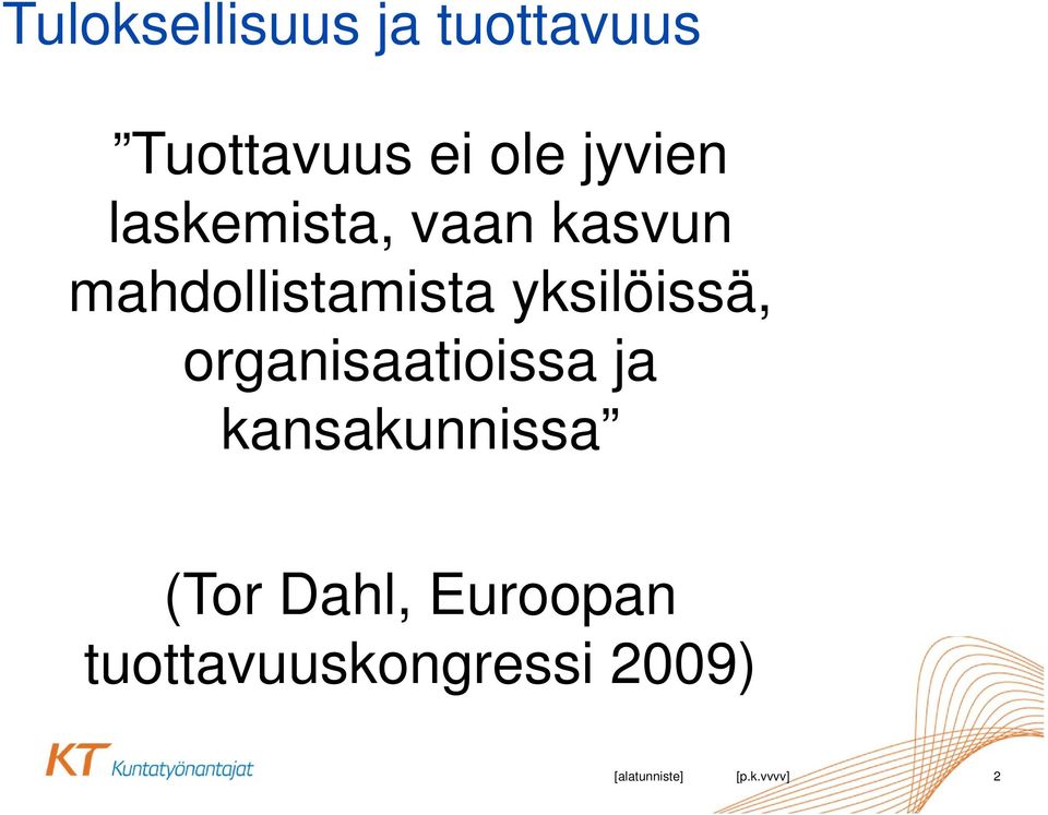 organisaatioissa ja kansakunnissa (Tor Dahl, Euroopan