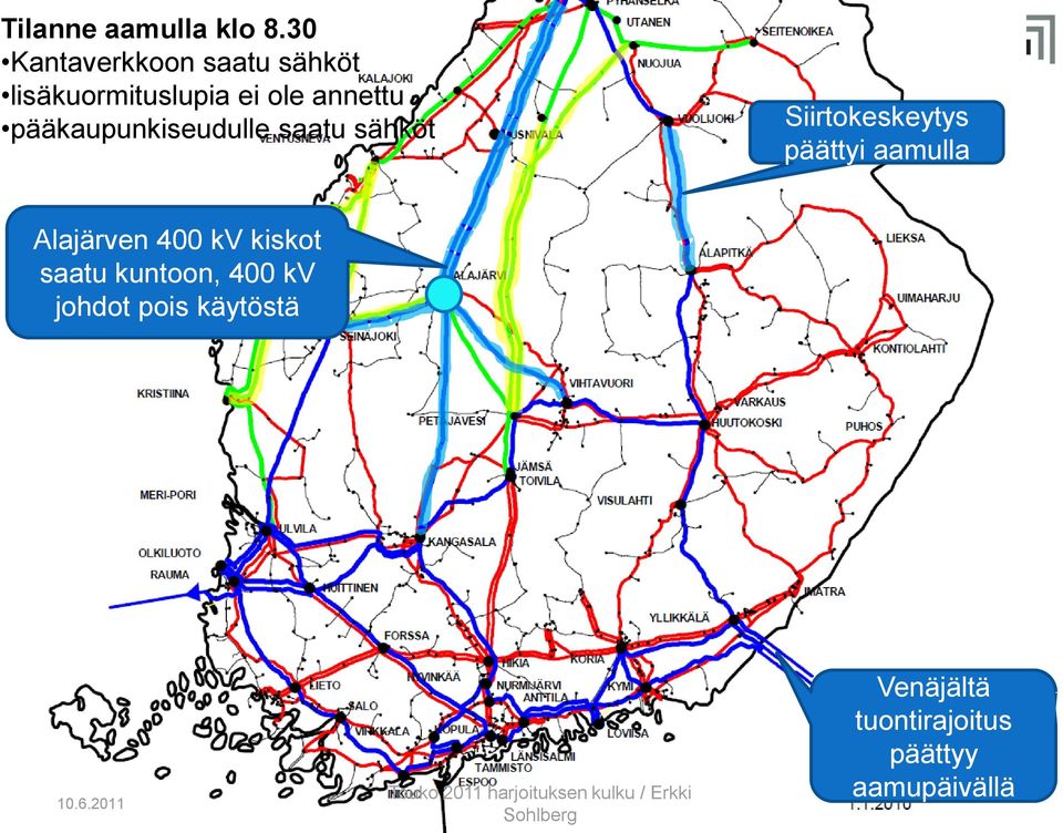 pääkaupunkiseudulle saatu sähköt Siirtokeskeytys päättyi aamulla