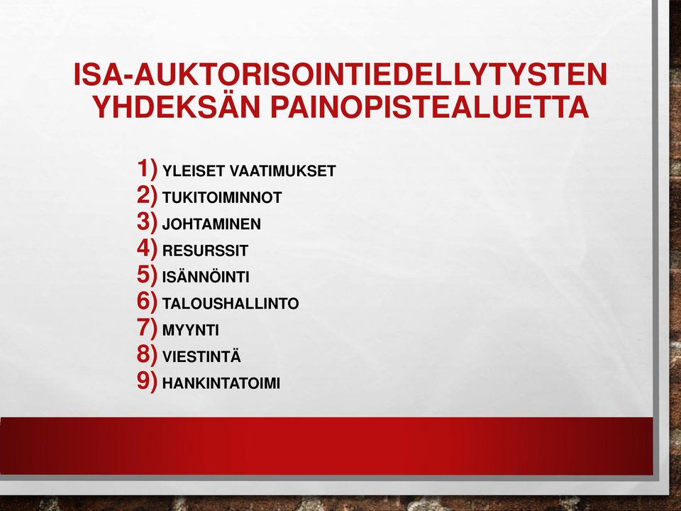 TUKITOIMINNOT 3) JOHTAMINEN 4) RESURSSIT 5)