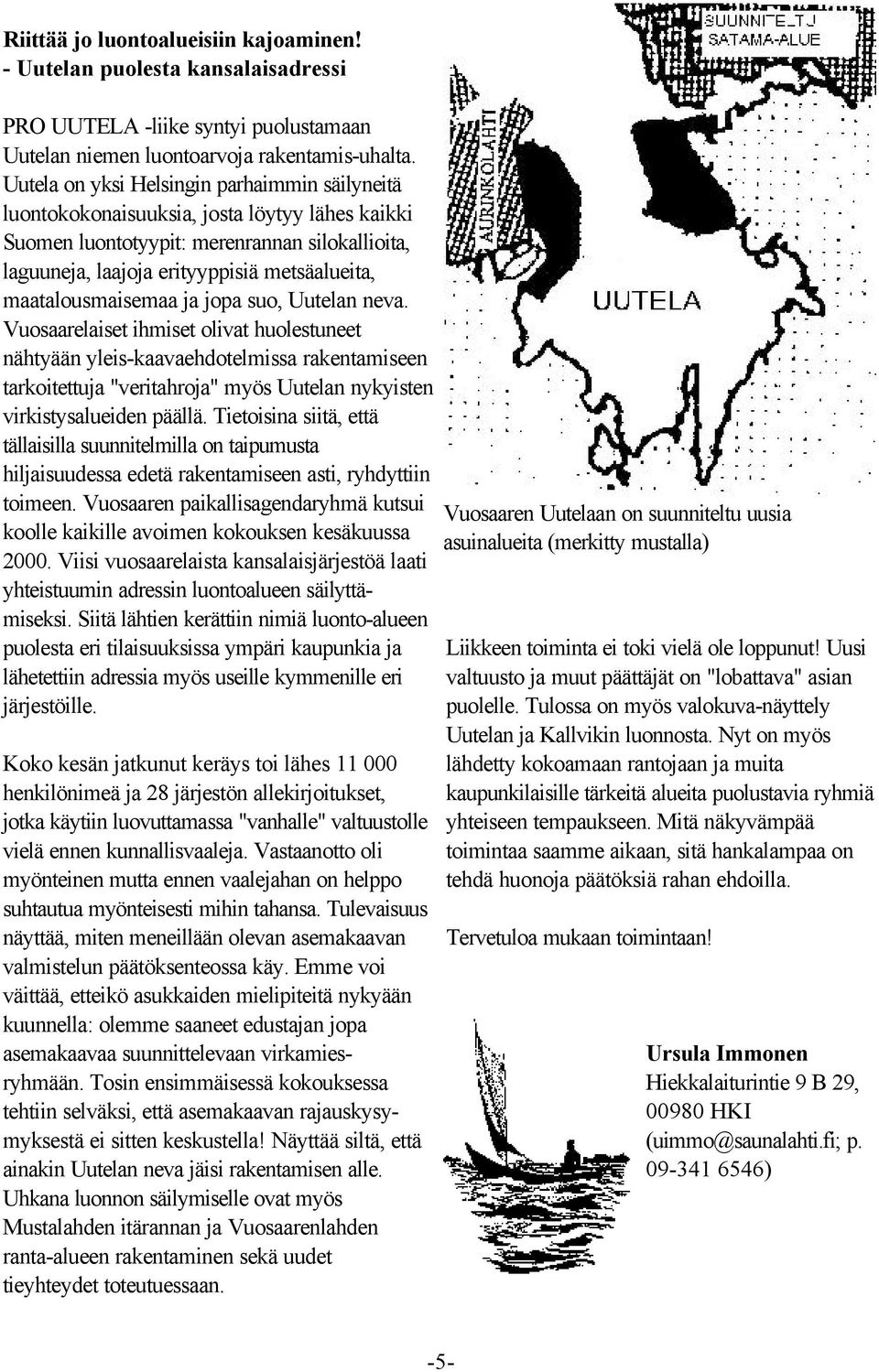 maatalousmaisemaa ja jopa suo, Uutelan neva.