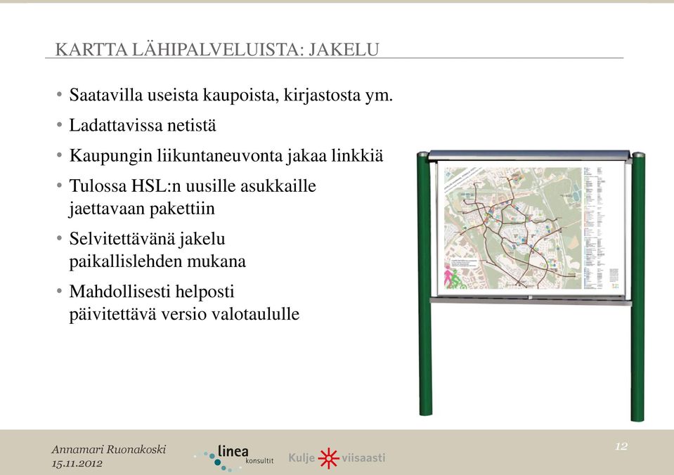 HSL:n uusille asukkaille jaettavaan pakettiin Selvitettävänä jakelu