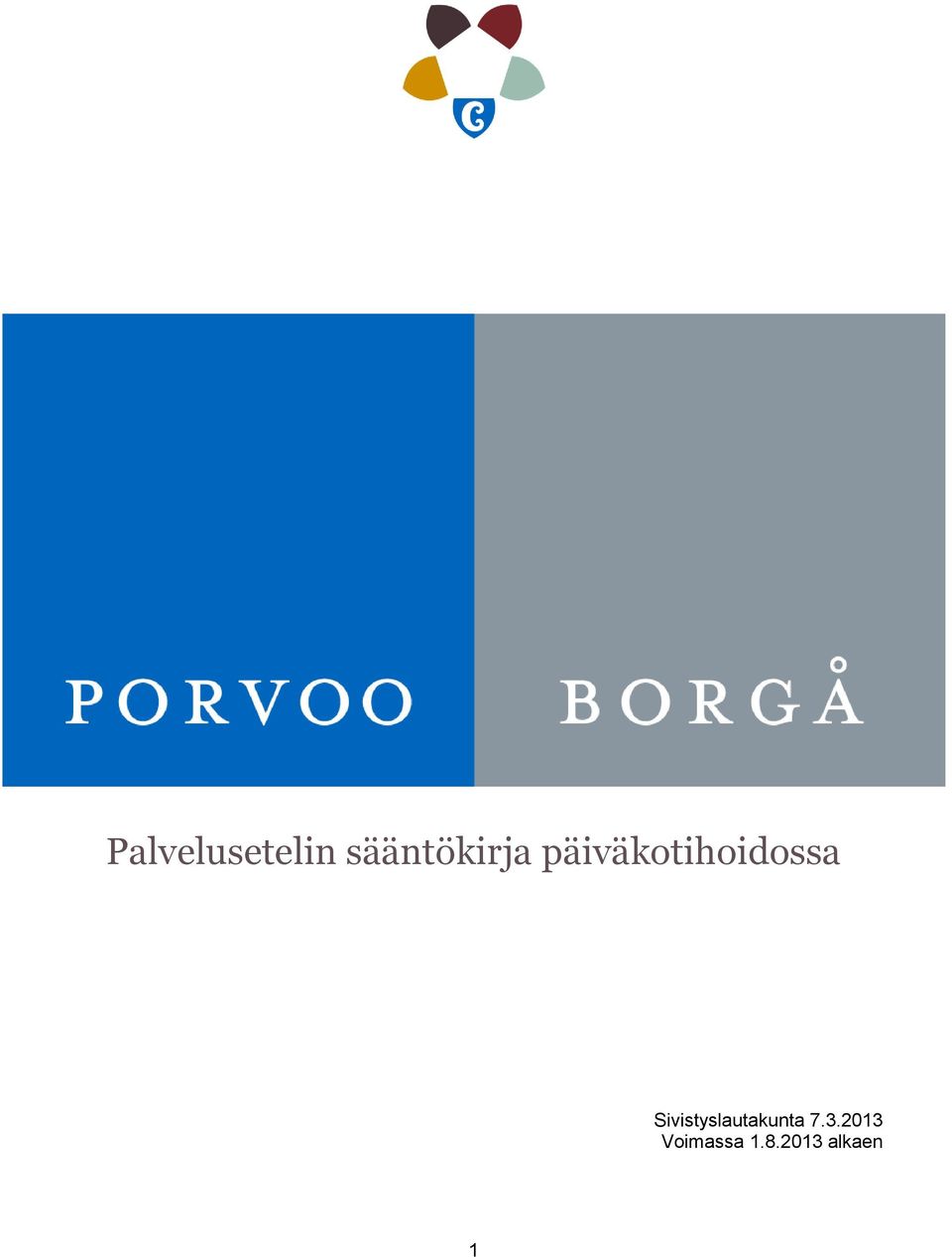 päiväkotihoidossa