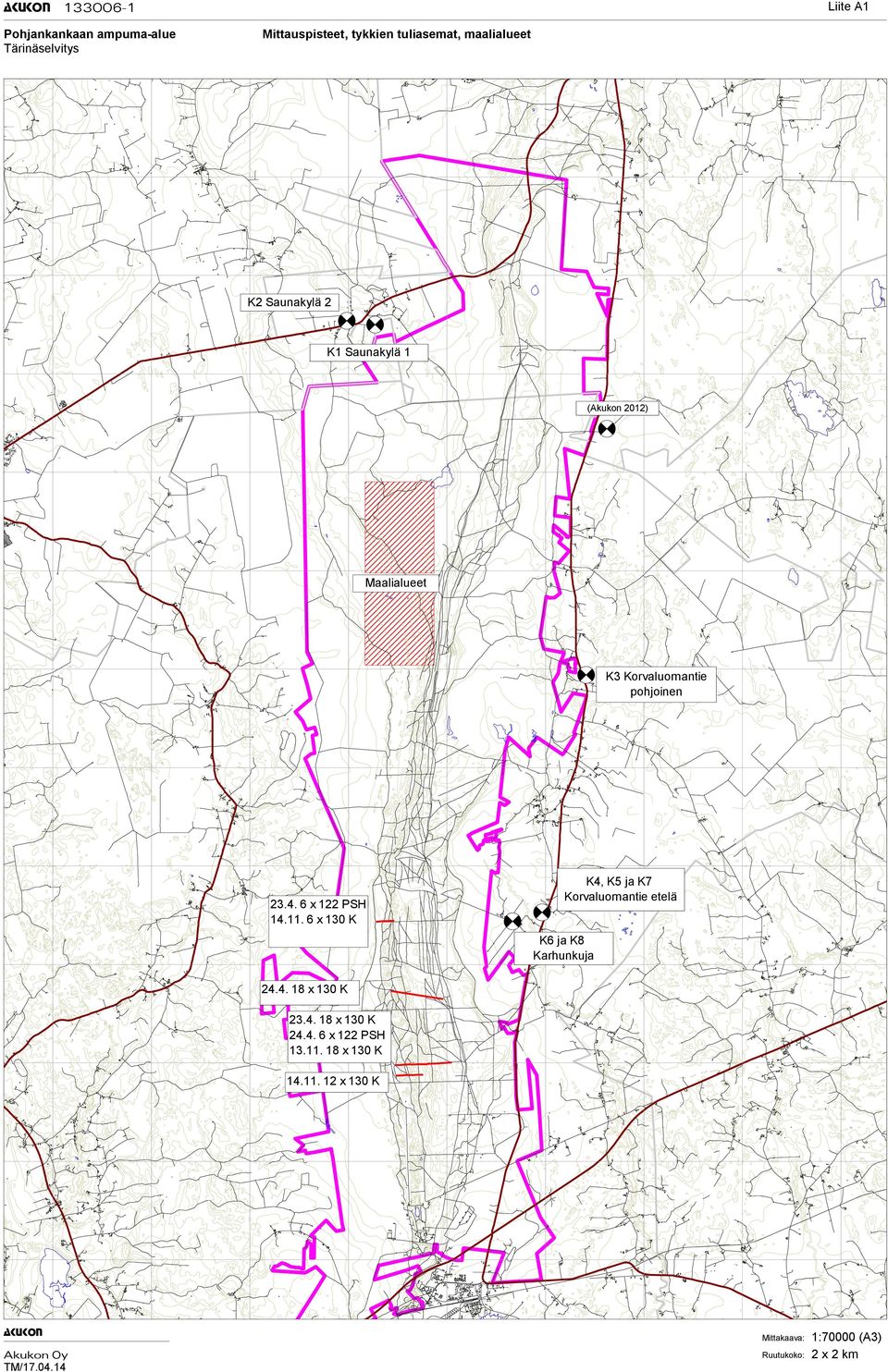 6 x 122 PSH 14.11. 6 x 130 K K4, K5 ja K7 Korvaluomantie etelä K6 ja K8 Karhunkuja 24.4. 18 x 130 K 23.4. 18 x 130 K 24.