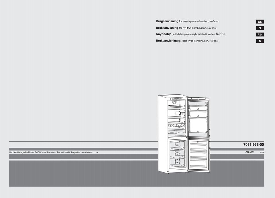 NoFrost Bruksanvisning for kjøle-fryse-kombinasjon, NoFrost DK S FIN N 7081 938-00