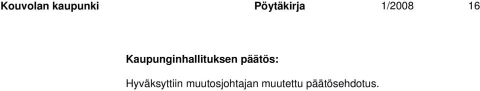 Kaupunginhallituksen päätös: