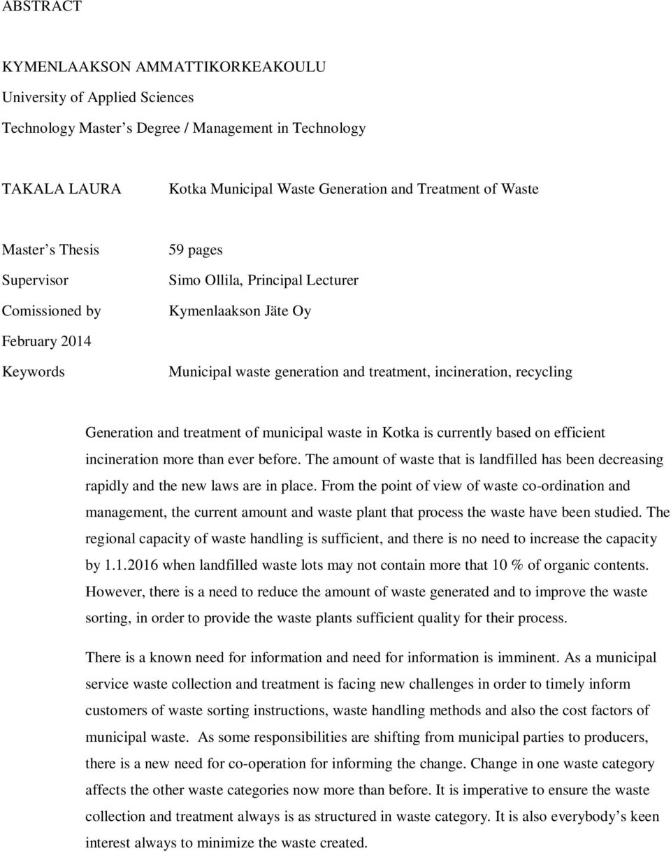 Generation and treatment of municipal waste in Kotka is currently based on efficient incineration more than ever before.