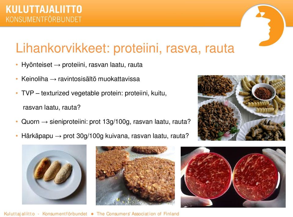 protein: proteiini, kuitu, rasvan laatu, rauta?