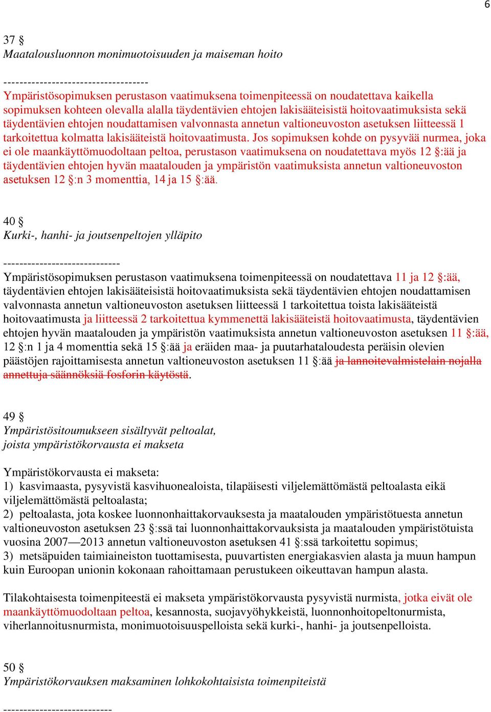 lakisääteistä hoitovaatimusta.